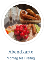 Abendkarte Montag bis Freitag