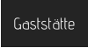 Gaststätte
