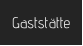 Gaststätte